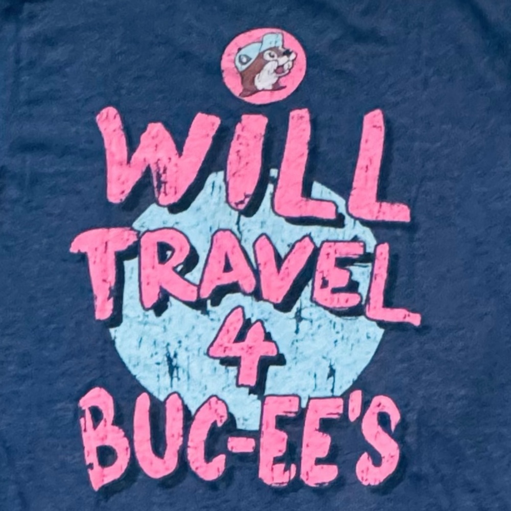 Buc-ee’s Sz AS (adult small) “Will Travel 4 Buc-ee’s” Short Sleeve Tee